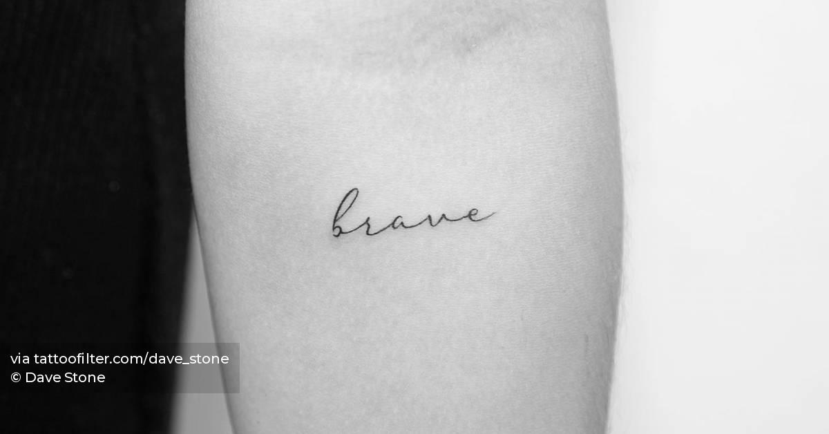 tattoo-of-the-word-brave-handwritten-on-the-inner