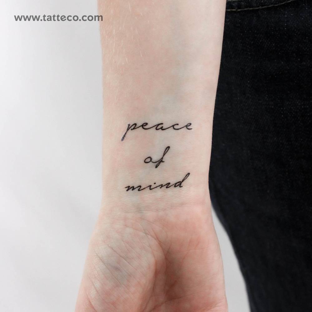 Handwritten font "peace of mind" temporary tattoo.