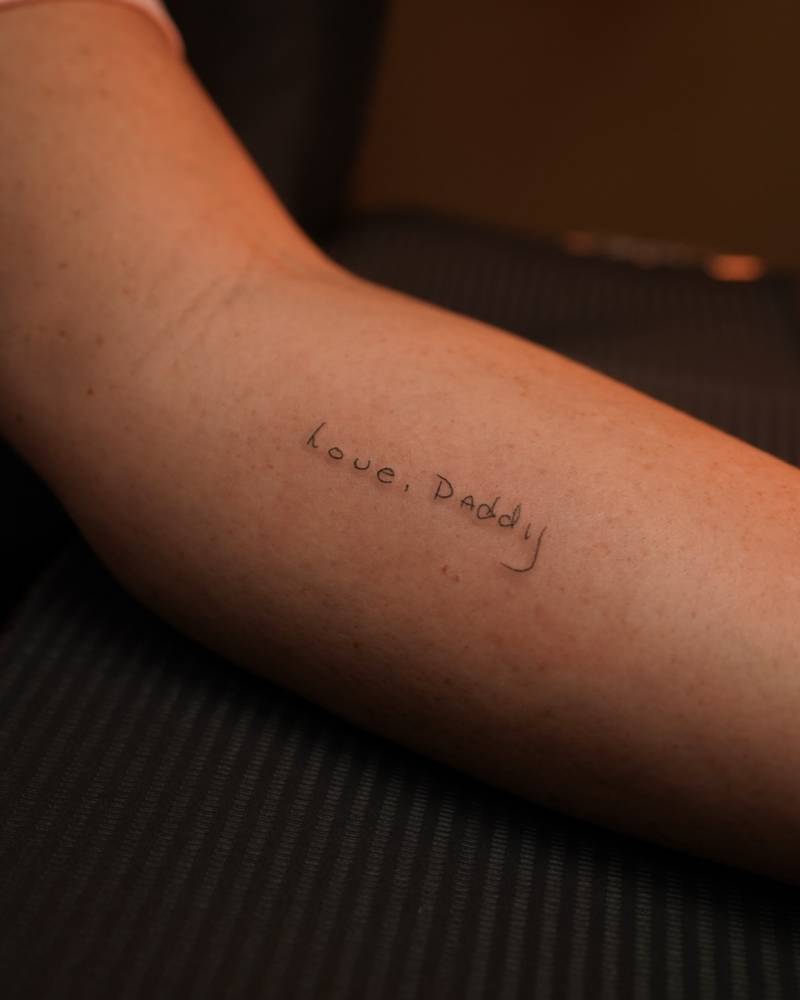Dad's handwriting tattooed on the wrist.