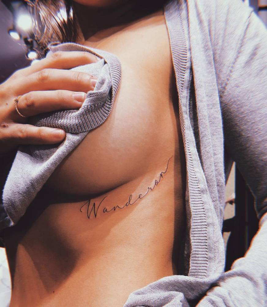 Wanderon. She was getting married that weekend so she wanted to have her maiden name tattooed on her ribs forever.