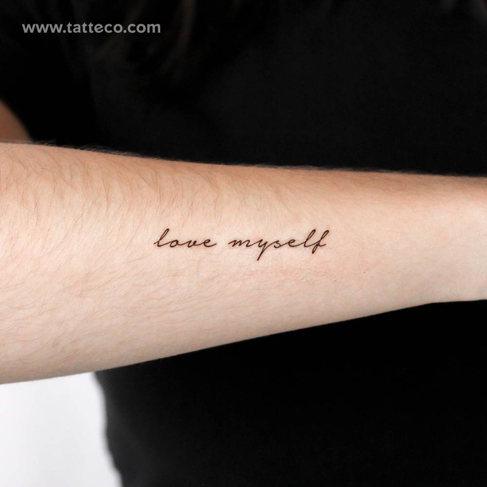 Handwritten font "love myself" temporary lettering tattoo located on the wrist.