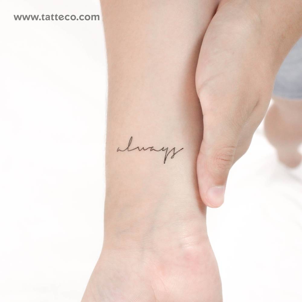 Handwritten font Word "always" temporary lettering tattoo.