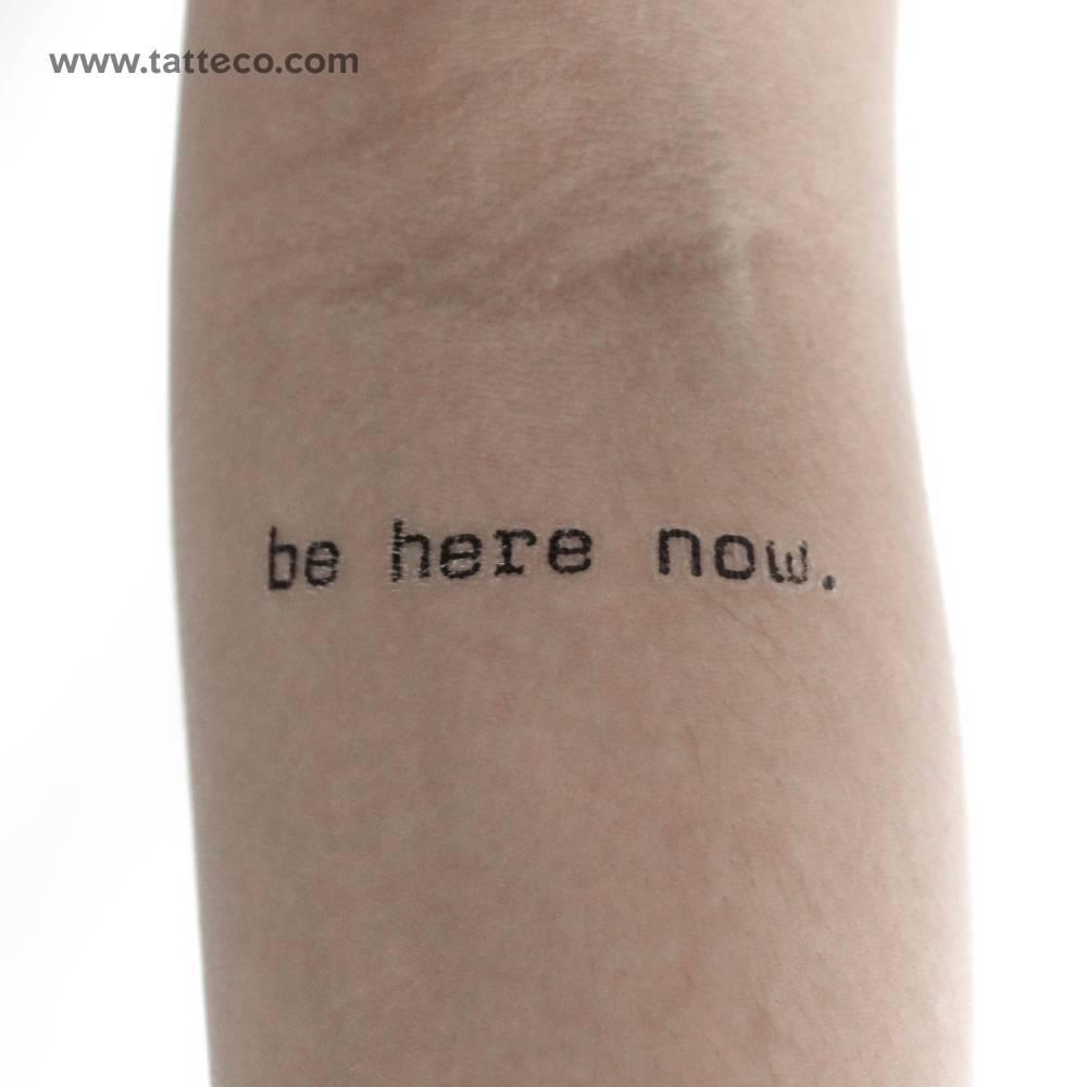 Typewriter Font Be Here Now Temporary Tattoo
