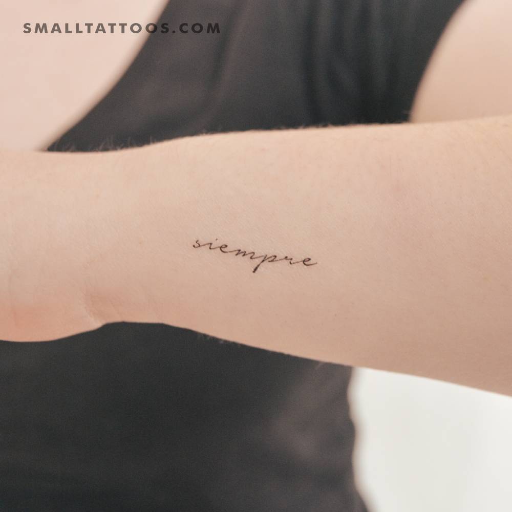 Handwritten font word "siempre" temporary tattoo.