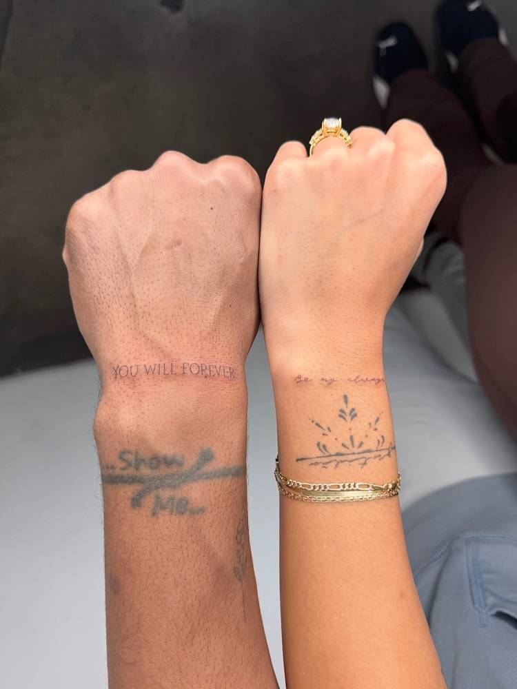 "You will forever be my always" matching lettering tattoo for couple.