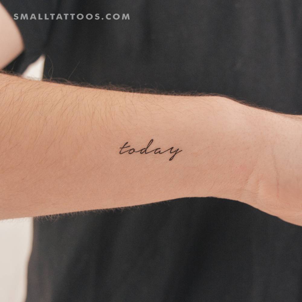 Handwritten font word "today" temporary tattoo.